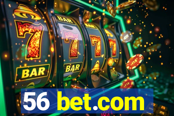 56 bet.com